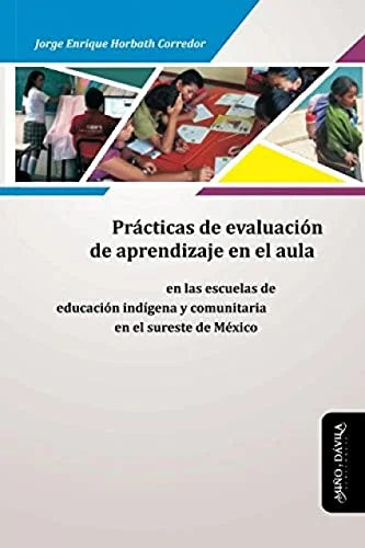 Libro PRACTICAS DE EVALUACION DE APRENDIZAJE EN EL AULA de HORBATH CORREDOR en Colombia, pedagogia