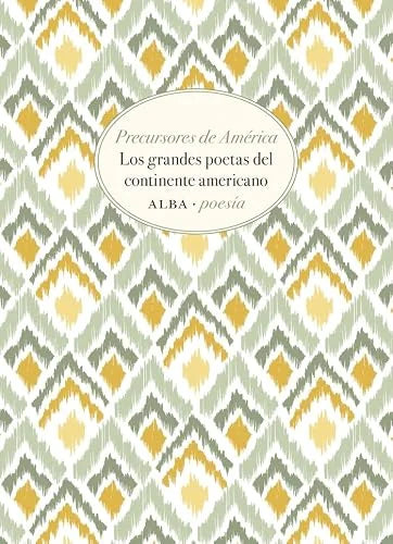Libro PRECURSORES DE AMERICA: LOS GRANDES POETAS DEL CONTINENTE AMERICANO de VV.AA en Colombia, poesia
