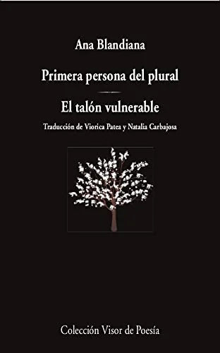 Libro PRIMERA PERSONA DEL PLURAL EL TALON VULNERABLE de BLANDIANA ANA en Colombia, poesia