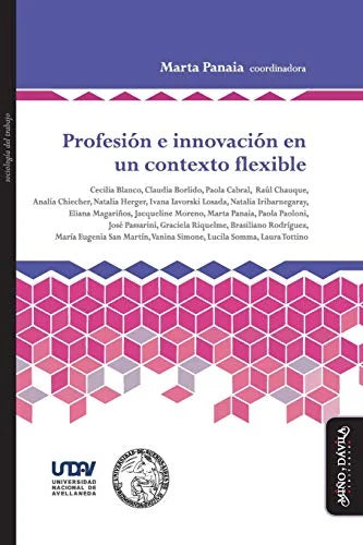 Libro PROFESION E INNOVACION EN UN CONTEXTO FL de MARTA PANAIA en Colombia, administracion