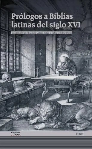 Libro PROLOGOS A BIBLIAS LATINAS DEL SIGLO XVI de CAÑAS JOSE MANUEL Y PABLO TORIBIO PEREZ en Colombia, teologia