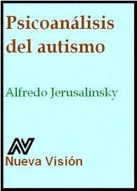 Libro PSICOANALISIS DEL AUTISMO de JERUSALINSKY ALFREDO en Colombia, psicoanalisis