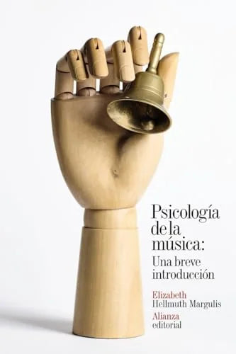 Libro PSICOLOGIA DE LA MUSICA: UNA BREVE INTRODUCCION de HELLMUTH MARGULIS ELIZABETH en Colombia, psicologia