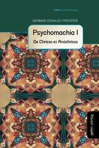 Libro PSYCHOMACHIA I DE CHRISTO ET ANTICHRISTO de PROSPERI GERMAN OSVALDO en Colombia, filosofia