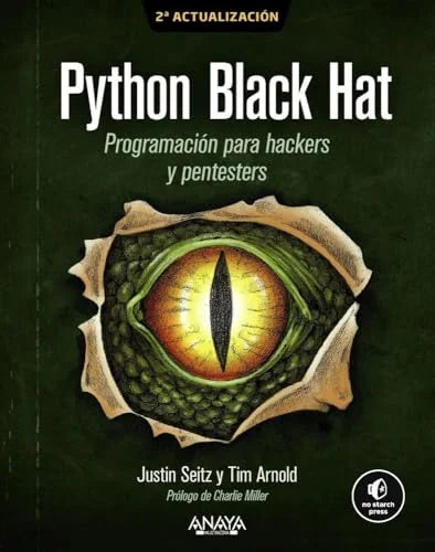 Libro PYTHON BLACK HAT. PROGRAMACION PARA HACKERS Y PENTESTERS de ARNOLD TIM en Colombia, ingenieria