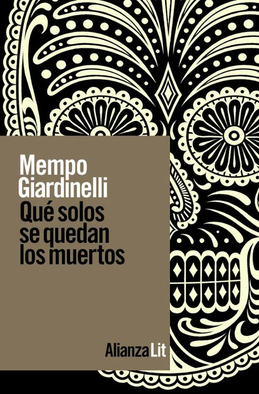 Libro QUE SOLOS SE QUEDAN LOS MUERTOS de GIARDINELLI MEMPO en Colombia, literatura