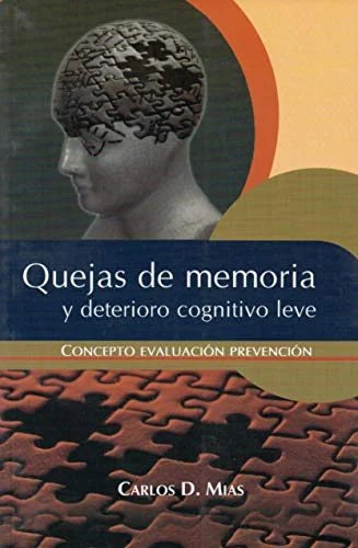 Libro QUEJAS DE MEMORIA de MIAS CARLOS D. en Colombia, psicologia