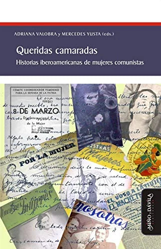 Libro QUERIDAS CAMARADAS HISTORIAS IBEROAMERI de VALOBRA ADRIANA en Colombia, politica