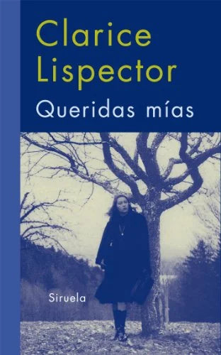 Libro QUERIDAS MIAS de LISPECTOR CLARICE en Colombia, literatura