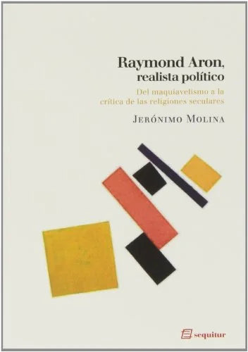 Libro RAYMOND ARIN REALISTA POLITICO de MOLINA JERONIMO en Colombia, politica