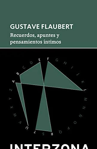 Libro RECUERDOS APUNTES Y PENSAMIENTOS INTIMO de GUSTAVE FLAUBERT en Colombia, literatura