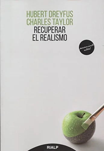 Libro RECUPERAR EL REALISMO de DREYFUS HUBERT- TAYLOR CHARLES en Colombia, filosofia