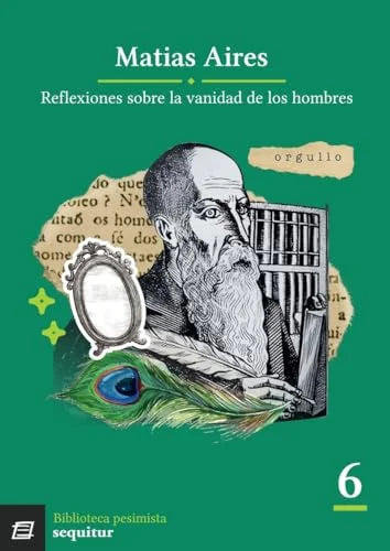 Libro REFLEXIONES SOBRE LA VANIDAD DE LOS HOMBRES de AIRES MATIAS en Colombia, ensayo