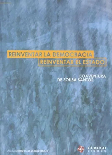 Libro REINVENTAR LA DEMOCRACIA REINVENTAR EL ESTADO de DE SOUSA SANTOS BOAVENTURA en Colombia, politica