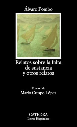 Libro RELATOS SOBRE LA FALTA DE SUSTANCIA Y OTROS RELATOS de POMBO ALVARO en Colombia, literatura