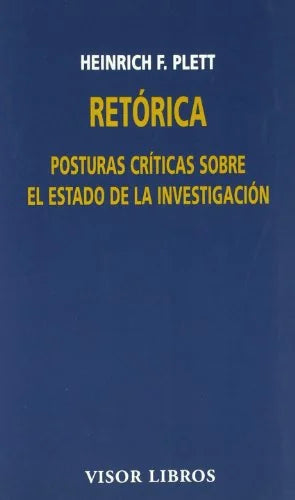 Libro RETORICA: POSTURAS CRITICAS SOBRE EL ESTADO DE LA INVESTIGACION de PLETT HEINRICH F. en Colombia, lingüística