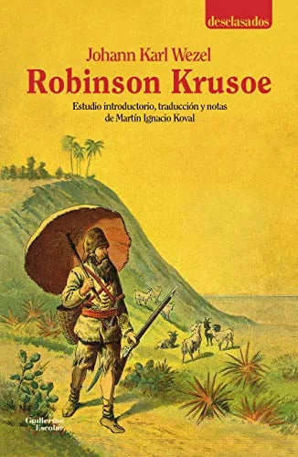 Libro ROBINSON KRUSOE de WEZEL JOHANN KARL en Colombia, literatura