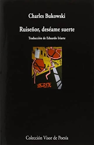 Libro RUISENOR DESEAME SUERTE de BUKOWSKI CHARLES en Colombia, poesia
