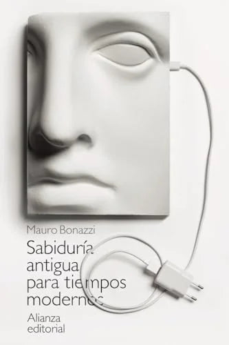 Libro SABIDURIA ANTIGUA PARA TIEMPOS MODERNOS de BONAZZI MAURO en Colombia, filosofia
