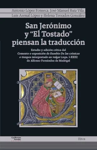 Libro SAN JERONIMO Y EL TOSTADO PIENSAN LA TRADUCCION de FERNANDEZ DE MADRIGAL ALFONSO en Colombia, filologia
