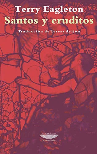 Libro SANTOS Y ERUDITOS de EAGLETON TERRY en Colombia, literatura