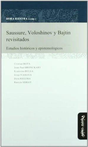 Libro SAUSSURE VOLOSHINOV Y BAJTIN REVISITRADOS de RIESTRA DORA COMP. en Colombia, lingüística