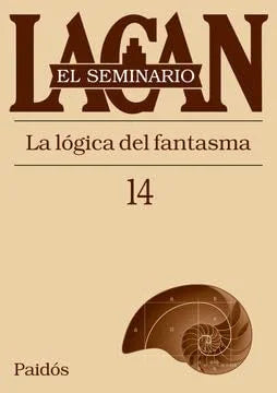 Libro SEMINARIO 14 LA LOGICA DEL FANTASMA de LACAN JACQUES en Colombia, psicoanalisis
