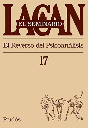Libro SEMINARIO 17 EL REVERSO DEL PSICOANALIS de LACAN JACQUES en Colombia, psicoanalisis