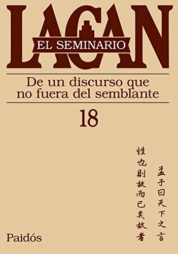 Libro SEMINARIO 18 DE UN DISCURSO QUE NO FUERA DEL SEMBLANTE de JACQUES - ALAIN MILLER en Colombia, psicoanalisis