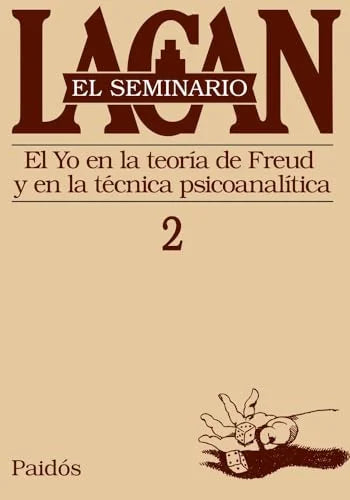 Libro SEMINARIO 2 EL YO EN LA TEORIA DE FREUD Y EN LA TECNICA PSICOANALITICA de LACAN JACQUES en Colombia, psicoanalisis