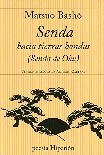 Libro SENDA HACIA TIERRAS HONDAS de BASHO MATSUO en Colombia, poesia