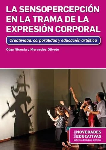Libro SENSOPERCEPCION EN LA TRAMA DE LA EXPRESION CORPORAL de NICOSIA OLGA en Colombia, pedagogia