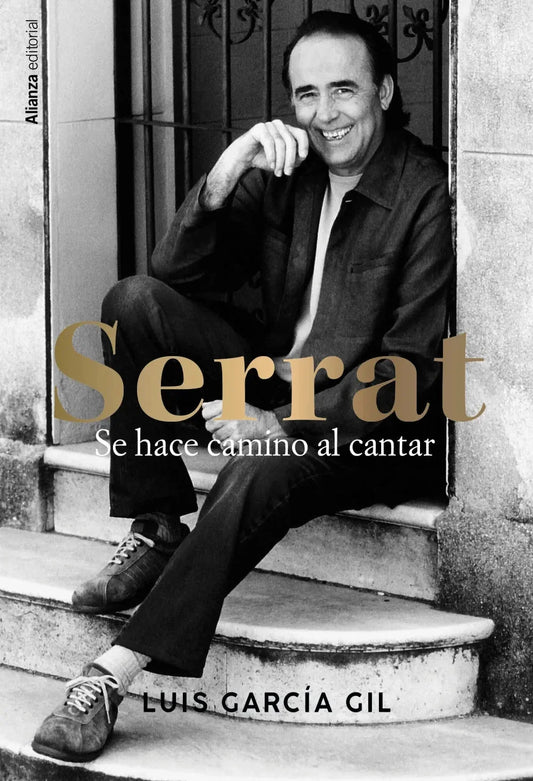 Libro SERRAT SE HACE CAMINO AL CANTAR de GARCIA GIL LUIS en Colombia, biografia