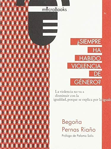 Libro SIEMPRE HA HABIDO VIOLENCIA DE GENERO de PERNAS RIAÑO BEGOÑA en Colombia, estudios de genero