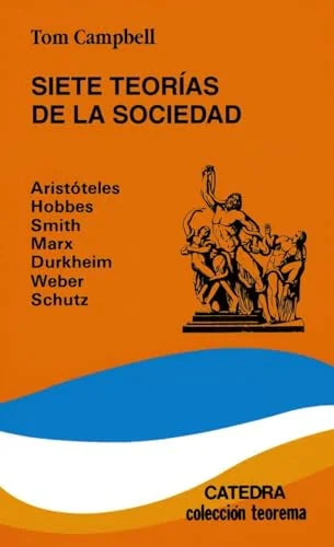 Libro SIETE TEORIAS DE LA SOCIEDAD de CAMPBELL TOM en Colombia, sociologia