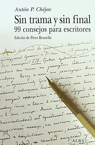 Libro SIN TRAMA Y SIN FINAL 99 CONSEJOS PARA de CHEJOV ANTON P. en Colombia, literatura