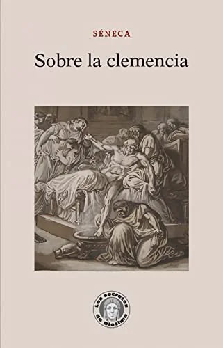 Libro SOBRE LA CLEMENCIA - 31 de SENECA LUCIO ANNEO en Colombia, ensayo