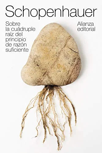 Libro SOBRE LA CUADRUPLE RAIZ DEL PRINCIPIO DE RAZON SUFICIENTE de SCHOPENHAUER ARTHUR en Colombia, filosofia