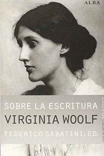 Libro SOBRE LA ESCRITURA VIRGINIA WOOLF de SABATINI FEDERICO en Colombia, ensayo