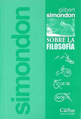 Libro SOBRE LA FILOSOFIA de SIMONDON GILBERT en Colombia, filosofia