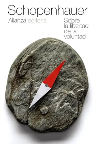 Libro SOBRE LA LIBERTAD DE LA VOLUNTAD de SCHOPENHAUER ARTHUR en Colombia, filosofia