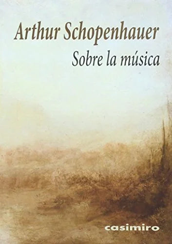 Libro SOBRE LA MUSICA de SCHOPENHAUER ARTHUR en Colombia, estetica