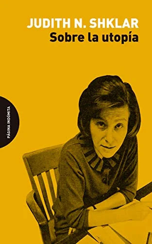 Libro SOBRE LA UTOPIA de SHKLAR JUDITH N. en Colombia, politica
