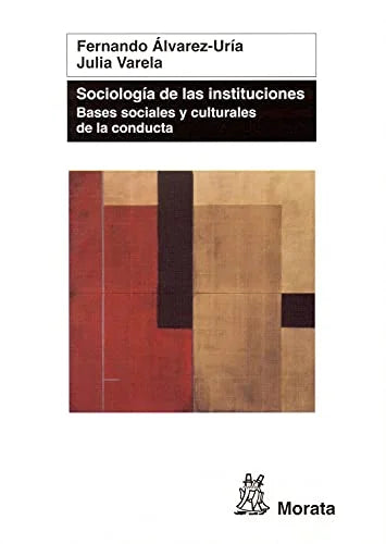 Libro SOCIOLOGIA DE LAS INSTITUCIONES de ALVAREZ-URIA FERNANDO- VARELA en Colombia, pedagogia