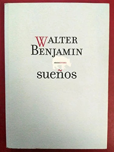 Libro SUEÑOS de BENJAMIN WALTER en Colombia, filosofia