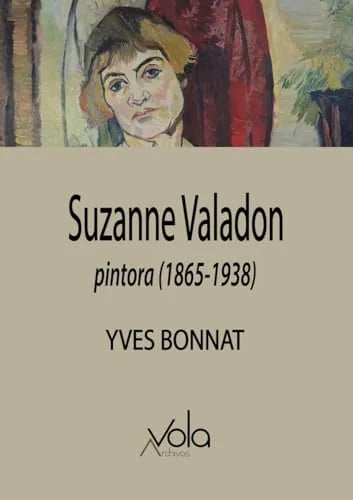 Libro SUZANNE VALADON PINTORA (1865 1938) de BONNAT YVES en Colombia, arte