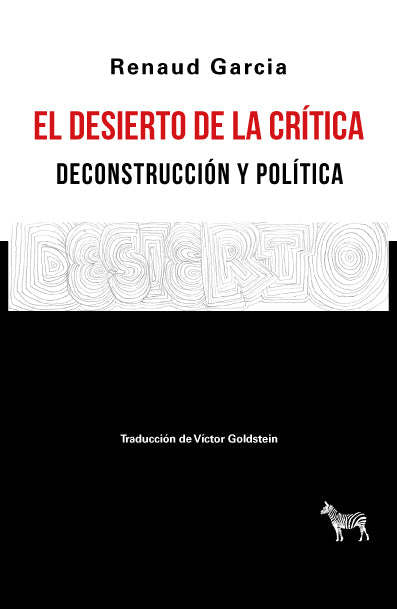 Libro El Desierto De La Critica Deconstruccion