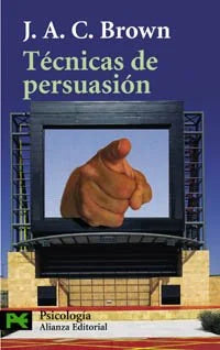 Libro TECNICAS DE PERSUACION de BROWN J.A.C. en Colombia, psicologia