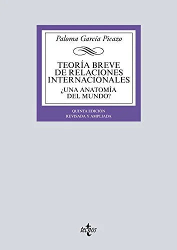 Libro TEORIA BREVE DE RELACIONES INTERNACIONALES de GARCIA PICAZO PALOMA en Colombia, politica