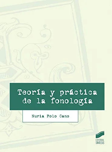 Libro TEORIA Y PRACTICA DE LA FONOLOGIA de POLO CANO NURIA en Colombia, lingüística